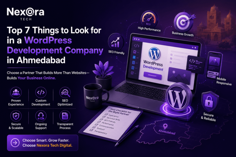 Top 7 things to look for before hiring a WordPress Development Company in Ahmedabad, including SEO, performance, security, and custom website development.